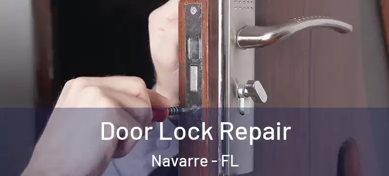  Door Lock Repair Navarre - FL