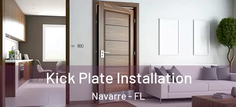  Kick Plate Installation Navarre - FL