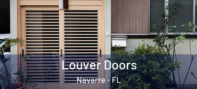  Louver Doors Navarre - FL