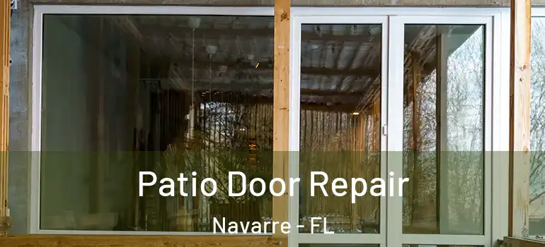  Patio Door Repair Navarre - FL