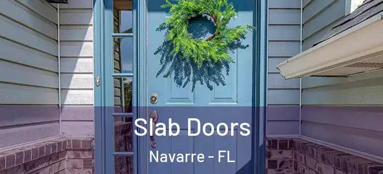  Slab Doors Navarre - FL