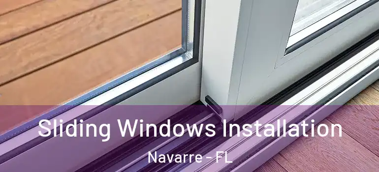  Sliding Windows Installation Navarre - FL